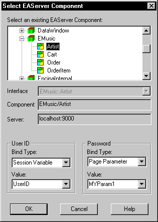 Shown is a sample Select EAServer Component dialog box. At top is a System Tree in a  box labeled Select an existing E A Server Component with the component Artist under E Music selected. Below this is a drop down list labeled Interface that is grayed, a Component text box with the entry e Music / Artist, and a Server text box with the entry local host : 9000. Next is a User ID group box with a Bind Type drop down with Session Variable selected and a Value drop down with an entry of User I D, then a Password group box with Bind Type of Page Parameter and Value MY Param 1.