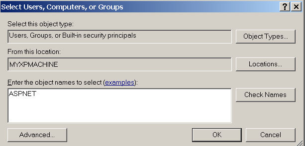 Shows the Selet Users, Computers, or Groups dialog box. You enter the A S P NET name in the list box for adding object names.