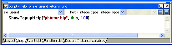 Shown is the script area for the S l e _ user i d help event with the following text: Show Pop up Help ( " p b tutor dot hlp " ,  this, 100 )