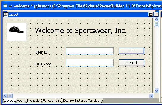 Shown is the layout view, a large gray rectangle with a grid of dots that represents the window you are building. A picture of a baseball cap is displayed in the top left corner, and at center is the title Welcome to Sportswear, Inc. Aligned under the title is the text User ID:, a white text box with the entry none, and an OK button. Under these is the text Password:, a white text box with the entry none, and a Cancel button.  