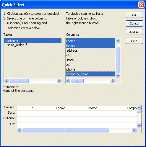 Shown is the Quick Select screen. At top left is a Tables list box with the customer table highlighted. At right is a Columns list box showing all the columns of the customer table, such as i d, f name, and l name. At the bottom is a scrollable blank display area with rows labeled Column, Sort, Criteria, and Or. 