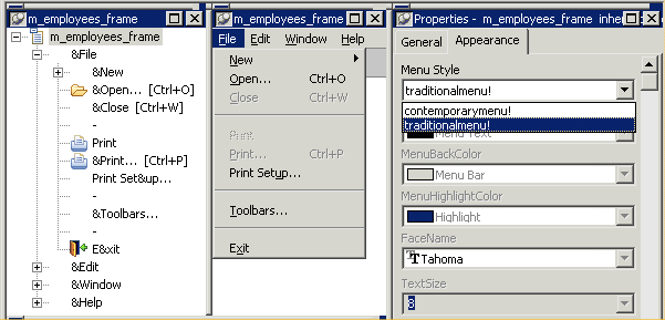 The sample shows the Menu painter layout. The title bar displays the text m _ employees _ frame ( employees) inhertied from menu - Menu. The Tree Menu view at top left shows an expanded view of m _ employees _ frame with all its menu options. To its right is the WYSIWYG view of m _ m _ employees  _ frame with the options New, Open, Close, which is grayed, Print, Print Setup, Tool bars, and Exit. The General tab of the Properties view displays the menu’s general properties at far right and the Script view at bottom left displays.