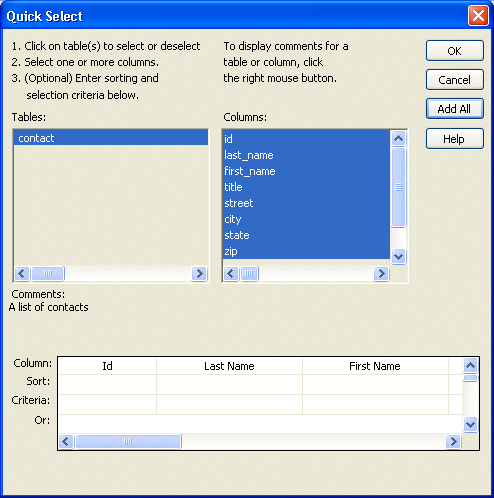 Shown is the Quick Select dialog box. At left is a scrollable display labeled Tables with a table named contact highlighted. At right is a display area showing the  Columns for the contact table. All of them are highlighted. At bottom is a grid showing the column names in a row labeled Columns. The grid also has rows labeled sort, criteria, and or.