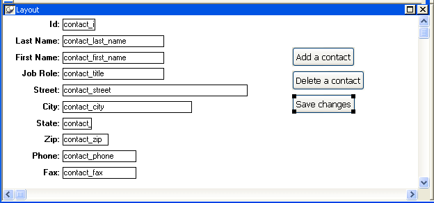 Shown is a form with a series of labeled text fields for items such as ID, Last Name, First Name, and Job Role. Within the fields, the names of the database columns such as contact _ last _ name are displayed where the actual data will appear. To the right are buttons labeled Add a contact, Delete a contact, and Save changes.