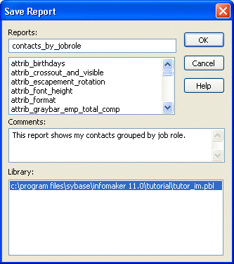 Shown is the Save Report dialog box. At top is the Reports field with the entry contacts _ by _ job role. In the Comments box below is the comment " This report shows  my contacts grouped by job role. "