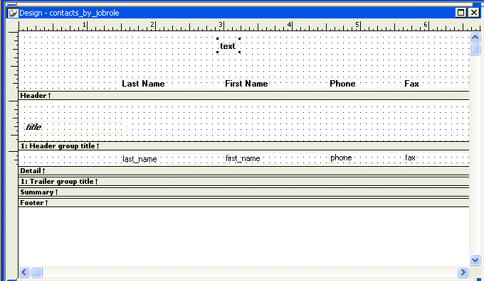 Shown is the  Design view for contacts _ by _ job role.  The text for the column headers is displayed across the bottom of the Header band. Above the First Name header, a rectangle with the word text is selected and circled. It is positioned one grid dot down from the top of the page.