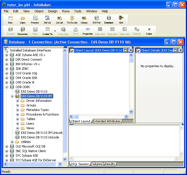 Shown is the default Database painter work space. Across the top are menu and power bars, then at left is a system tree. In the middle are Object Layout and Extended Attributes tabs. Object Layout is shown, and to its right is an Object Details area. Across the bottom of  is a set of tabs labeled I Sequel Session, Columns, and Results.