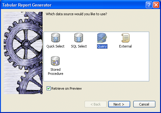 Shown is the screen titled Choose Data Source for Tabular Report with icons labeled Quick Select, Sequel Select, Query, External, and Stored Procedure. Query is highlighted. At bottom is a selected check box for Retrieve on Preview.