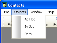 Shown is the Menu bar with Objects highlighted and an Objects drop down menu displayed The drop down shows  the options Ad Hoc, By job, and Data.
