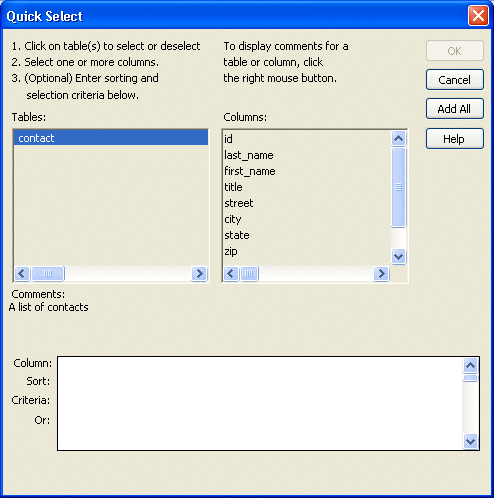 Shown is the Quick Select dialog box. At left is a scrollable display labeled Tables with a table named contact highlighted. At right is a display area showing the  Columns for the contact table. At bottom is an area for entering optional sort and selection criteria.