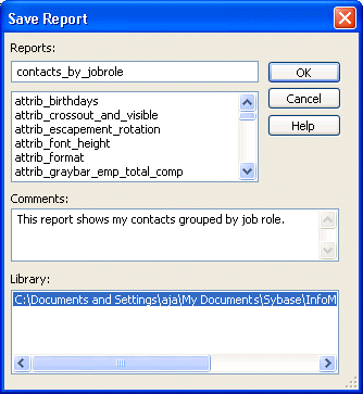 Shown is the Save Report dialog box. At top is the Reports field with the entry contacts _ by _ job role. In the Comments box below is the comment " This report shows  my contacts grouped by job role. "