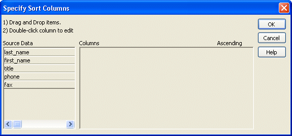 Shown is the Specify Sort Columns dialog box with intructions at top to Drag and Drop items and to double click a column to edit it. At left is a box labeled Source Data displaying controls such as last name and first name. At right is a box with the headers Columns and Ascending.