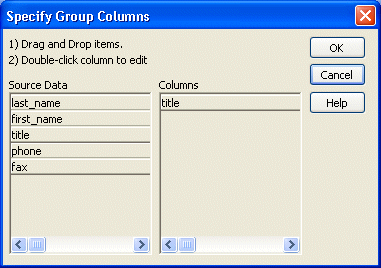 Shown is the Specify Group Columns dialog box. At left is a box labeled Source Data displaying controls such as last name and first name. At right is a box with the header Columns and under it is the single entry title.