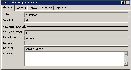 Shown is the Object Details view for the ID column of the customer table. There are five tabs labeled General, Headers, Display, Validation, and Edit Style. The General tab page is open. It shows the Table and column names and includes column details such as column Number, Data Type, whether the column is nullable, the Default value, and comments.