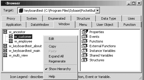 Shown is the Window tab page of the Browser. The left half of the screen lists windows, and the right half lists Properties, Events Functions, Variables, and Structures. A  window named w _  customer is highlighted and a pop up menu lists the options Edit, Copy, Paste, which is grayed, and Expand All, Regenerate, Show Hierarchy, and Help. A check mark is visible next to the Show Hierarchy menu item, indicating that the items are organized in an hierarchical fashion.