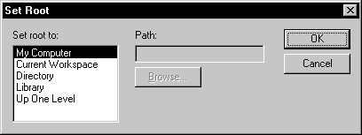 Shown is the Set Root dialog box. At left is a multi line text box labeled Set root to: with a list of choices that includes My Computer, Current Workspace, Directory, Library, and Up One Level. At right is a text box for Path. Underneath that is a browse button that is grayed out when My Comupter or Current Workspace is the selected root.