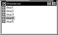 Shown is the Structure List which displays a list of structures such as struc 1 and struc 2. Each has an icon at left that identifies it as a structure.