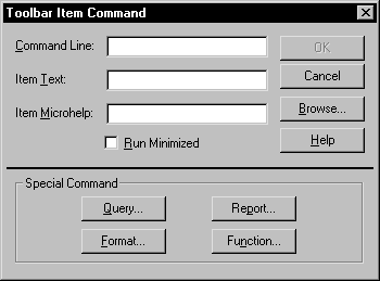 The sample shows the Toolbar Item Command dialog box. At top are text boxes for Command Line, Item Text, and Item Microhelp, and a check box labeled Run Minimized. At bottom is a Special Command group box with buttons for Query, Report, Format, and Function.