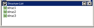 Shown is the Structure List which displays a list of structures such as struc 1 and struc 2. Each has an icon at left that identifies it as a structure.