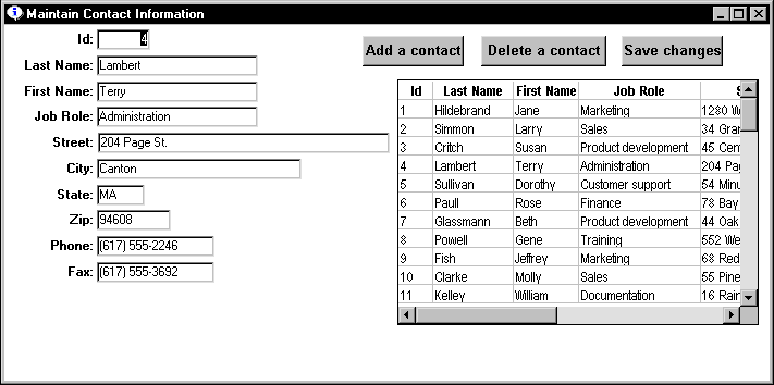 Shown is a report titled Maintain Contact Information.  At left is a form with text fields for displaying and editing or entering ID, Last and First Name, Job Role, and so forth. At top right are buttons labeled Add a contact, Delete a contact, and Save changes. Under them is a scrollable grid of entries with a row of data for each entry that maps to the fields in the form on the left. 