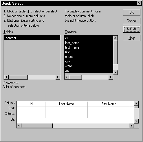 Shown is the Quick Select dialog box. At left is a scrollable display labeled Tables with a table named contact highlighted. At right is a display area showing the  Columns for the contact table. All of them are highlighted. At bottom is a grid showing the column names in a row labeled Columns. The grid also has rows labeled sort, criteria, and or.