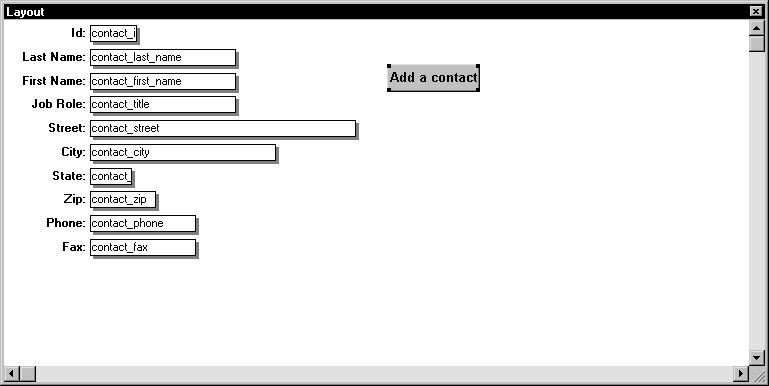 Shown is a form with a series of labeled text fields for items such as ID, Last Name, First Name, and Job Role. Within the fields, the names of the database columns such as contact _ last _ name are displayed where the actual data will appear. To the right is a rectangular button with the text " Add a contact " in bold face type.