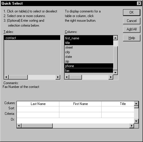 Shown is the Quick Select dialog box. At left is a scrollable display labeled Tables with a table named contact highlighted. At right is a display area showing the  Columns for the selected table. The visible column names first _ name, title, phone, and fax are highlighted. At bottom is an area for displaying a grid. It has rows labeled column, sort, criteria, and or, and it now has columns labeled last name, first name, title, and so on.