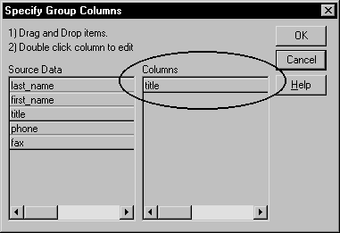 Shown is the Specify Group Columns dialog box. At left is a box labeled Source Data displaying controls such as last name and first name. At right is a box with the header Columns and under it is the single entry title.