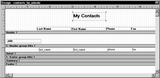 Shown is the  Design view for contacts _ by _ job role.  The text for the column headers is displayed across the bottom of the Header band. Above the First Name header, a rectangle with the title My Contacts is displayed in 14 point type.