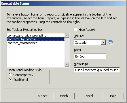 Shown is the  Executable Items dialog box. At left is a scrollable display titled Set Tool bar Properties for:. It lists contact grid _ with _ prompting, contacts _ by _ job role, which is highlighted, and contact _ maintenance. At right is a cleared check box labeled Hide Report, then a Picture drop down set to Cascade!, a text box labeled  Text with the entry By job, and a Micro Help text box with the partially visible entry "all contacts grouped by job role."