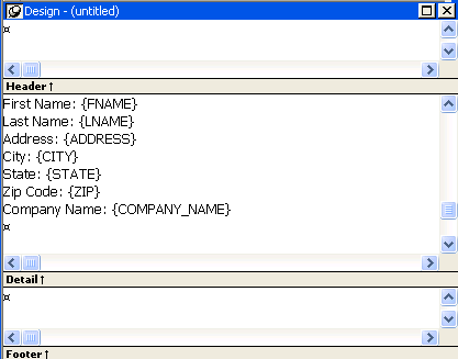 The sample shows the Design view as it might look after you finish with the wizard. The detail band displays input fields with the labels First Name, Last Name, Address, City, State, Zip, and Company Name. The first entry, for example, reads First Name : { F NAME }.