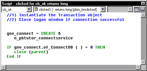 Shown is the script for the clicked event of c b _ o k. The last two lines are:  IF g n v _ connect dot of _ Connect D B ( ) = 0 THEN Close ( parent ) END IF