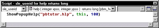 Shown is the script area for the S l e _ user i d help event with the following text: Show Pop up Help ( " p b tutor dot hlp " ,  this, 100 )