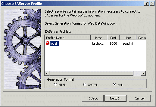 Shown is a Choose E A Server Profile screen for selecting a profile containing the information necessary to connect to E A Server for the Web D W Component and to select the generation format for the Web Data Window. In the E A Server Profiles list, the selected profile has the name Local, the Host B S C H dot dot dot, the Port is 9000, and the User is jag admin. At bottom are Generation Format radio buttons for HTML, X HTML, and XML, which is selected.