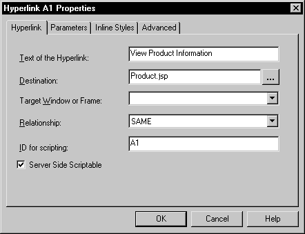 Shown is the Hyperlink tab page of the Hyperlink A 1 Properties dialog box. At top is a box labeled Text of the Hyperlink: with the entry View Product Information. Next is a Destination text box with a browse button and the entry Product dot j s p. Below this is a blank text box labeled Target Window or Frame, a Relationship box with the entry SAME, an ID for scripting box with the entry A 1, and a selected check box labeled Server Side Scriptable.