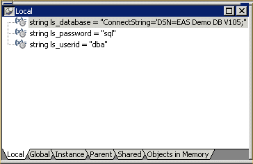 Shown is the Local tab with three variables displayed. String l s _ database equals " Connect String = ’ D S N = E A S Demo D B V 10 ; " , string l s _ password equals " s q l ", and string l s _ user I d equals " d b a ".