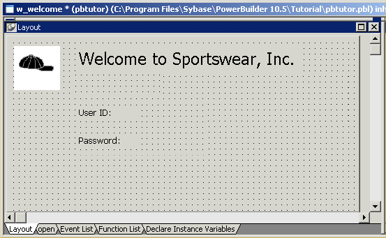 Shown is the layout view, a large gray rectangle with a grid of dots that represents the window you are building. A picture of a baseball cap is displayed in the top left corner, and at center is the title Welcome to Sportswear, Inc. Aligned under the title is the text User ID: and under that, the text Password:.  