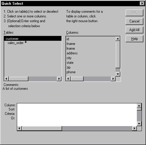 Shown is the Quick Select screen. At top left is a Tables list box with the customer table highlighted. At right is a Columns list box showing all the columns of the customer table, such as i d, f name, and l name. At the bottom is a scrollable blank display area with rows labeled Column, Sort, Criteria, and Or. 