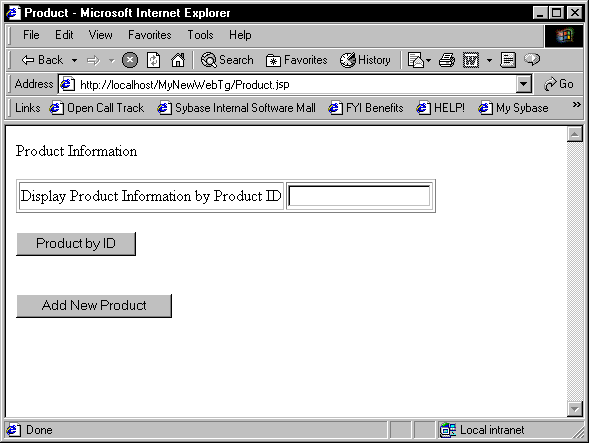 Shown in a browser window is the product information Web page product dot j s p. AT top is the text Product Information, then a text box labeled Display Product Information by Product I D, then a button labeled Product by I D, then a button labeled Add New Product.