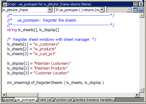 Shown is the u e _ post open event script in the Script view. At the top is a list of three registered sheet windows including the entry l s _ sheets [ 3 ] equals " w _ cust _ p c t " and next is a list of sheet window titles to be displayed, including the entry s _ display [ 3 ] = "Customer Location".