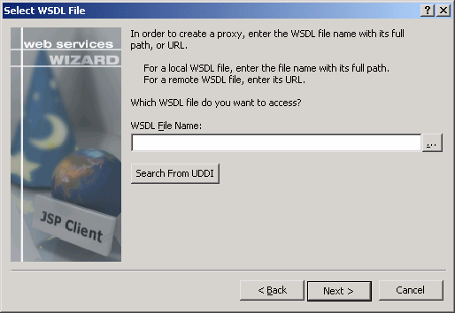 Shown is the W S D L File page of the Web Services Proxy wizard. At top is the text "In order to create a proxy, enter the W S D L file name with its full path, or U R L. For a local W S D L file, enter the file name with its full path. For a remote W S D L file, enter its U R L. Which W S D L file do you want to access?" Next is a W S D L File Name text box with a browse button. At bottom is a button labeled Search From U D D I.