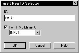 Shown is the Insert New ID Selector dialog box. The I D field at top displays the text s l e _ 2. A check box labeled For H T M L Element is selected and below it is a drop down list box with the INPUT element selected.