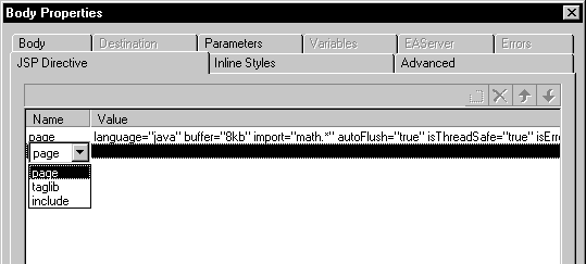 Shown is the  JSP Directives tab of the Body Properties dialog box. It has columns for Name and Value with one current entry. A highlighted blank line below it shows where a new entry will be inserted. A drop down list box in the Name column displays three choices: page, tag lib, and include.