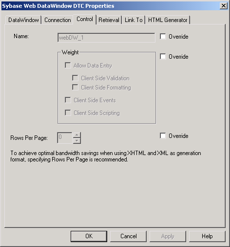 The sample shows the Control page of the Web DataWindow DTC Properties dialog box. To the right of each field or group on the page is a cleared check box labeled Override. At top is a Name text field with the grayed entry web D W _ 1, then a Weight group box with cleared and grayed check boxes. The first, labeled Allow Data Entry, has its own check boxes for Client Side Validation and Formatting. The others are Client Side Events and Client Side Scripting. Next is a spin control for Rows Per Page with the entry 0 and the text "To achieve optimal bandwidth savings when using X H T M L and X M L as generation format, specifying Rows Per Page is recommended."