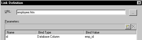 The sample shows the Link Definition dialog box. At top is a U R L field with a browse button and the entry employee dot htm. Next is a Parameters area with a blank grayed  field, then columns for Name, Bind Type, and Bind Value with a single row entry that reads i d, Database Column, and emp _ i d. 