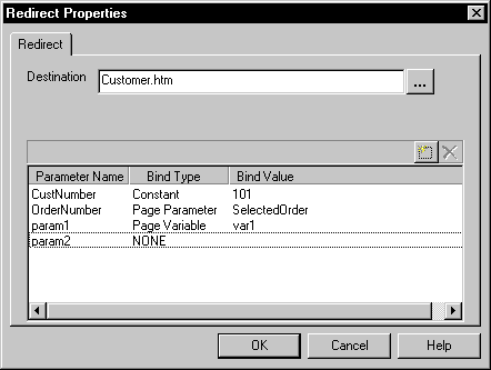 Shown is the Redirect tab page of the Redirect Properties dialog box. At top is a Destination text box with a browse button and the entry Customer dot h t m. Next are columns for Parameter Name, Bind Type, and Bind Value. Four rows of sample entries read Cust Number, Constant, 101, then Order Number, Page Parameter, Selected Order, then param 1, Page Variable, var 1, then param 2, NONE, and blank.