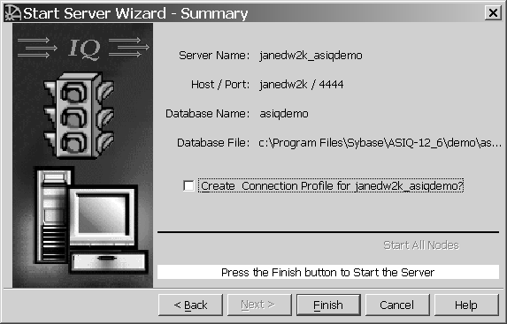 Start Server Wizard Summary dialog box. Shown is a list of each startup parameter (server name, host, port, database name, database file) and the setting assigned by the user. There is also a checkbox for creating a connection profile for the server and the instruction to press the Finish button to start the server